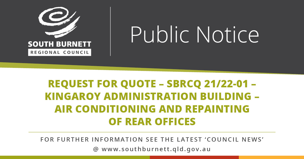 Request for Quote – SBRCQ 21/22-01 – Kingaroy Administration Building – Air Conditioning and repainting of rear offices