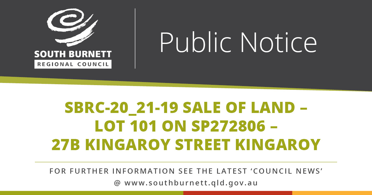 SBRC-20_21-19 Sale of Land – Lot 101 on SP272806 – 27B Kingaroy Street, Kingaroy