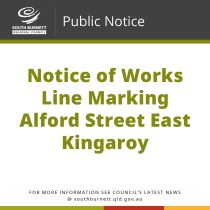 Notice of Works – Line Marking Alford Street East Kingaroy