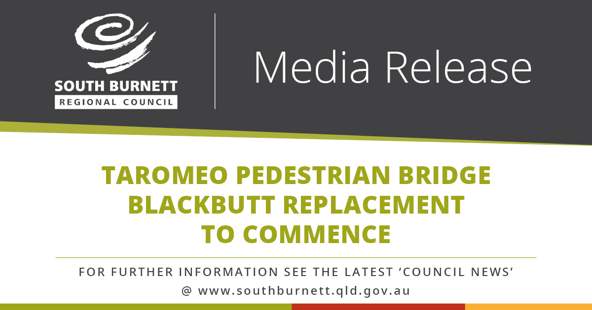 Taromeo Pedestrian Bridge Blackbutt Replacement to Commence