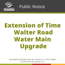 Extension of Time - Walter Road Water Main Upgrade