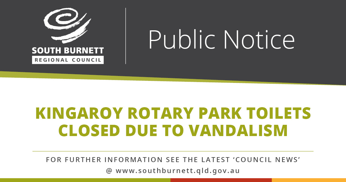 Kingaroy Rotary Park toilets closed due to vandalism