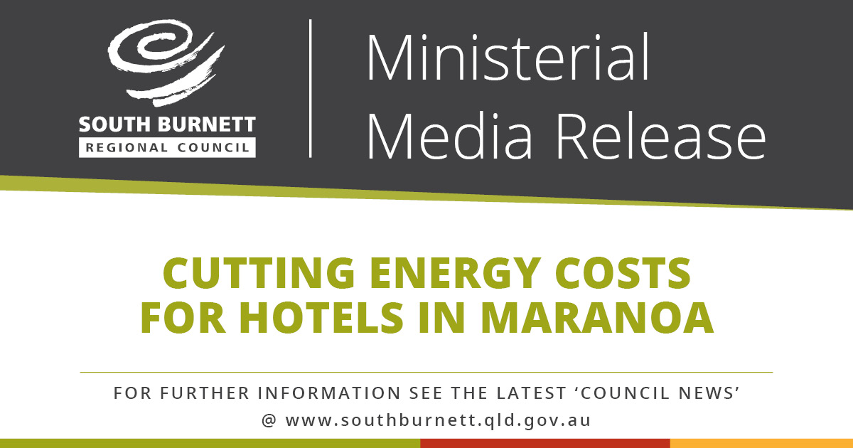 Ministerial Media Release - Cutting energy costs for hotels in Maranoa