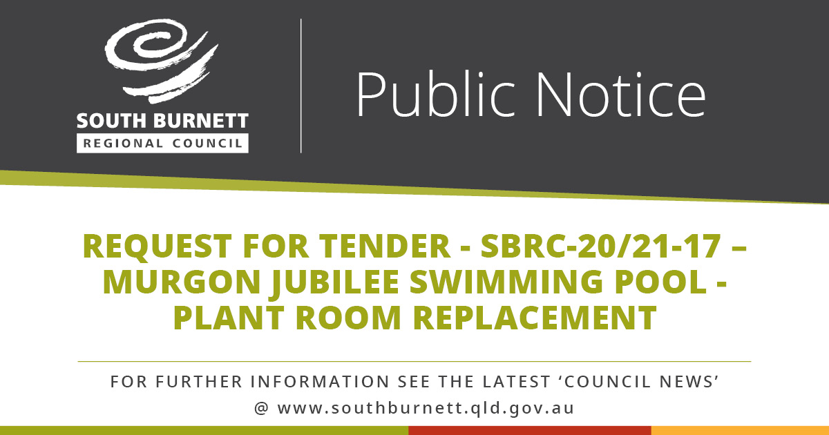Request for tender - SBRC-20/21-17 – 
Murgon Jubilee Swimming Pool - Plant Room Replacement