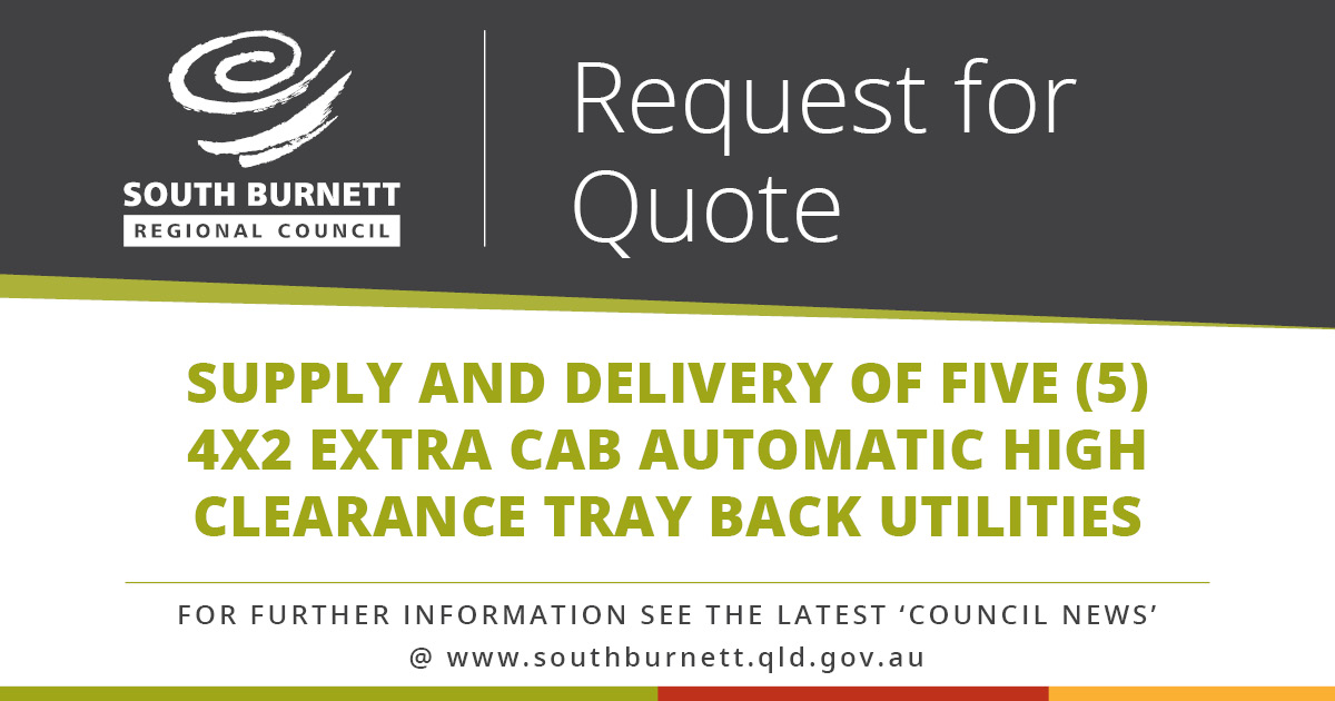 Request for Quote – Supply and delivery of five (5) 4x2 Extra Cab Automatic High Clearance Tray Back Utilities