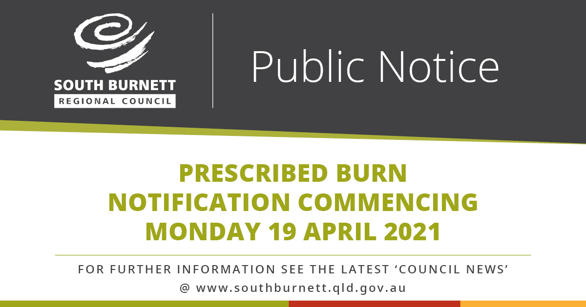 Prescribed burn 
notification commencing Monday 19 April 2021